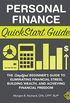 Personal Finance QuickStart Guide: The Simplified Beginners Guide to Eliminating Financial Stress, Building Wealth, and Achieving Financial Freedom (QuickStart Guides - Finance) (English Edition)