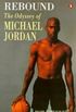 Rebound : The Odyssey of Michael Jordan