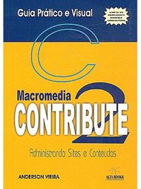 Macromedia Contribute 2: Guia Prtico e Visual 