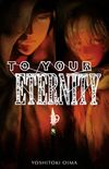 To Your Eternity #19