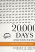 20,000 Days and Counting: The Crash Course for Mastering Your Life Right Now; Library Edition