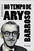 No tempo de Ary Barroso