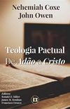 Teologia Pactual: De Ado a Cristo