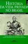Histria da vida privada no Brasil