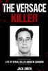 The Versace Killer: Life of Serial Killer Andrew Cunanan