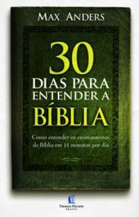 30 dias para entender a Bblia