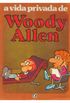 A Vida Privada de Woody Allen