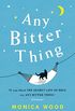 Any Bitter Thing: An evocative tale of love, loss and understanding (English Edition)