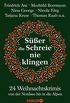 Ser die Schreie nie klingen: 24 Weihnachtskrimis von der Nordsee bis in die Alpen (German Edition)