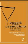 Dossi sobre lesbocdio no Brasil: de 2014 at 2017