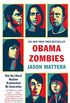 Obama Zombies: How the Liberal Machine Brainwashed My Generation (English Edition)