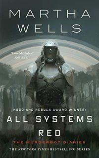 All Systems Red (Kindle Single): The Murderbot Diaries (English Edition)