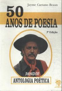 50 Anos De Poesia - Antologia Potica