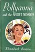 Pollyanna and the Secret Mission