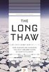 The Long Thaw: How Humans Are Changing the Next 100,000 Years of Earths Climate (Princeton Science Library Book 98) (English Edition)