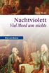 Nachtviolett - Viel Mord um nichts: Preuen Krimi (anno 1782) (Preuen-Krimis) (German Edition)