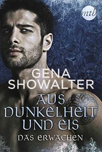 Aus Dunkelheit und Eis - Das Erwachen: Fantasy-Liebesroman (German Edition)