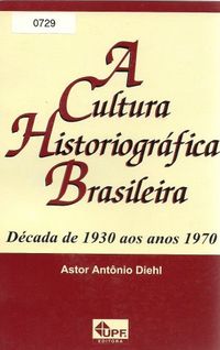 A cultura historiogrfica brasileira