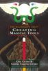Creating Magical Tools: Resources for the Ceremonial Magician
