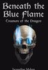 Beneath the Blue Flame: Treasure of the Dragon (English Edition)