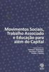 Movimentos sociais, trabalho associado e educao para alm do capital