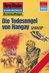 Perry Rhodan 1660: Die Todesengel von Hangay: Perry Rhodan-Zyklus "Die Groe Leere" (Perry Rhodan-Erstauflage) (German Edition)