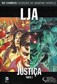 LJA: Justia - Parte 1 (DC Comics - Coleo de Graphic Novels)