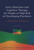 Early Detection and Cognitive Therapy for People at High Risk of Developing Psychosis: A Treatment Approach (English Edition)