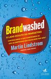 Brandwashed: o Lado Oculto do Marketing