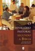 O ministrio pastoral segundo a Bblia