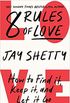 8 Rules of Love: How to Find It, Keep It, and Let It Go (English Edition)