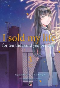 I Sold My Life For Ten Thousand Yen Per Year #03