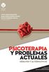 Psicoterapia y problemas actuales (Psicoterapia y dilogo interdisciplinario) (Spanish Edition)