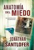 Anatoma del miedo (Spanish Edition)