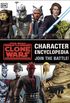 Star Wars The Clone Wars Character Encyclopedia: Join the Battle!