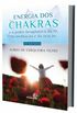 Energia dos Chakras e o poder teraputico da f, da meditao e da orao