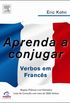 Aprenda a conjugar verbos em francs