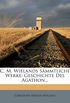 C. M. Wielands Smmtliche Werke: Geschichte Des Agathon...