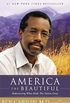 America the Beautiful: Rediscovering What Made This Nation Great (English Edition)