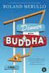 Dinner with Buddha: A Novel (English Edition)