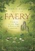 Faery: A Guide to the Lore, Magic & World of the Good Folk (English Edition)