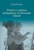 Projetos e Prticas Pedaggicas na Educao Infantil