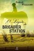 O Legado de Brigadier Station