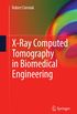 X-Ray Computed Tomography in Biomedical Engineering