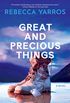 Great And Precious Things