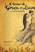 O amor de Graa e Liano e outras Histrias