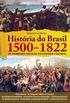 Histria do Brasil 1500-1822