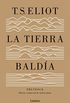 La tierra balda (y Prufrock y otras observaciones): Edicin y traduccin de Andreu Jaume (Spanish Edition)
