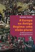 A Europa no antigo regime uma viso plural