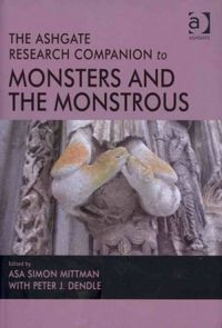 The ashgate research companion to monsters and monstrous